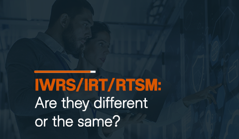 IWRS/IRT/RTSM: Are they different or the same?